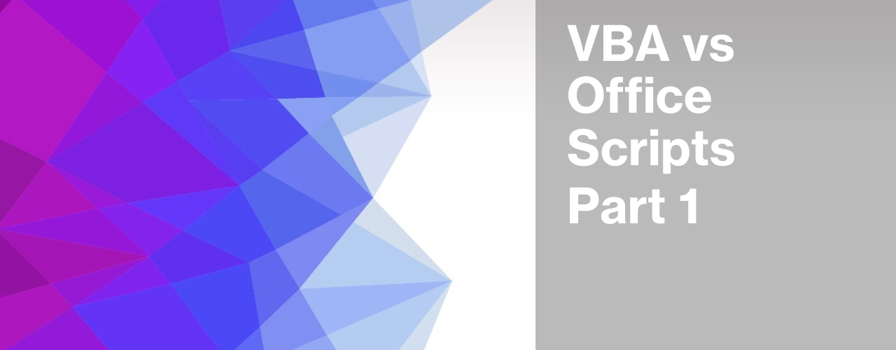 VBA vs. Office Scripts: A Comprehensive Comparison – Triple Your Pay ...